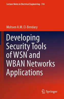 دانلود کتاب Developing Security Tools of WSN and WBAN Networks Applications ویرایش 1