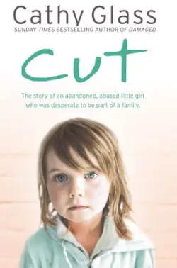 دانلود کتاب Cut: the true story of an abandoned, abused little girl who was desperate to be part of a family