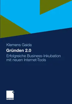 دانلود کتاب Gründen 2.0: Erfolgreiche Business-Inkubation mit neuen Internet-Tools ویرایش 1