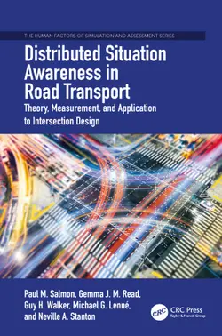 دانلود کتاب Distributed situation awareness in road transport: theory, measurement, and application to intersection design First edition