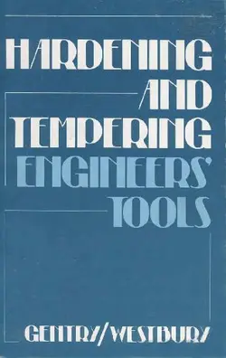 دانلود کتاب Hardening and Tempering Engineers Tools ویرایش 3