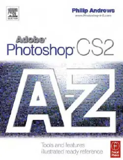 دانلود کتاب Adobe Photoshop CS2 A-Z: Tools and Features Illustrated Ready Reference 2005