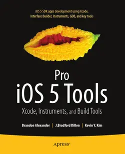 دانلود کتاب Pro iOS 5 Tools: Xcode Instruments and Build Tools (Professional Apress) ویرایش 1