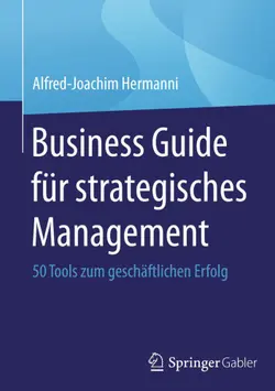 دانلود کتاب Business Guide für strategisches Management: 50 Tools zum geschäftlichen Erfolg ویرایش 1