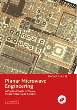 دانلود کتاب Planar Microwave Engineering: A Practical Guide to Theory, Measurement, and Circuits ویرایش 1