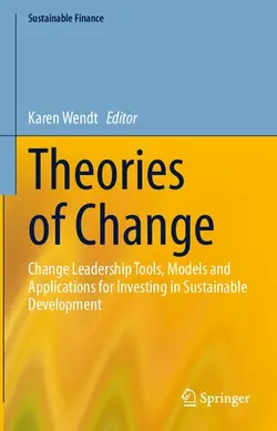 دانلود کتاب Theories of Change: Change Leadership Tools, Models and Applications for Investing in Sustainable Development 2021