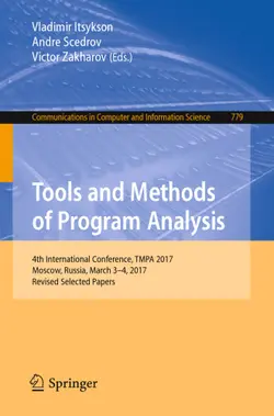 دانلود کتاب Tools and Methods of Program Analysis: 4th International Conference, TMPA 2017, Moscow, Russia, March 3-4, 2017, Revised Selected Papers ویرایش 1