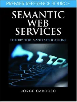 دانلود کتاب Semantic Web Services: Theory, Tools and Applications illustrated edition
