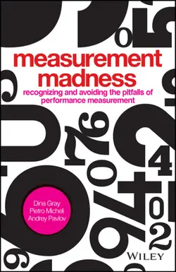 دانلود کتاب Measurement Madness: Recognizing and Avoiding the Pitfalls of Performance Measurement ویرایش 1