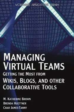 دانلود کتاب Managing Virtual Teams: Getting The Most From Wikis, Blogs, And Other Collaborative Tools ویرایش 1