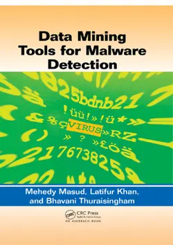 دانلود کتاب Data Mining Tools for Malware Detection ویرایش 1