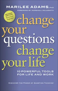 دانلود کتاب Change Your Questions, Change Your Life: 10 Powerful Tools for Life and Work Second Edition