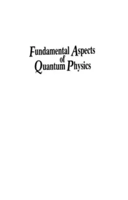 دانلود کتاب Fundamental aspects of quantum physics : proceedings of the Japan-Italy Joint Workshop on Quantum Open Systems, Quantum Chaos and Quantum Measurement : Waseda University, Tokyo, Japan, 27-29 September 2001 2003