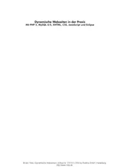 دانلود کتاب Dynamische Webseiten in der Praxis mit PHP 5, MySQL 4/5, XHTML, CSS, JavaScript und Eclipse ; [funktionsreiche Website von A bis Z erstellen ; Entwicklungsumgebung unter Linux und Windows ; auf CD: Beispielcode und alle Open-Source-Tools] 2006