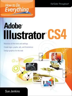 دانلود کتاب How to do everything Adobe Illustrator CS4 [maximize all the tools and settings ; create logos, graphs, ads, and illustrations ; design graphics for the web ; full color throughout] 2009