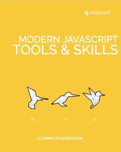 دانلود کتاب Modern JavaScript Tools & Skills 2018