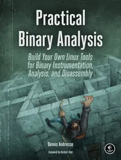 دانلود کتاب Practical Binary Analysis: Build Your Own Linux Tools for Binary Instrumentation, Analysis, and Disassembly ویرایش 1