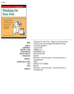 دانلود کتاب Crisp: Thinking On Your Feet: Tools to Communicate Clearly and Convincingly (Crisp Fifty-Minute Books) ویرایش 1