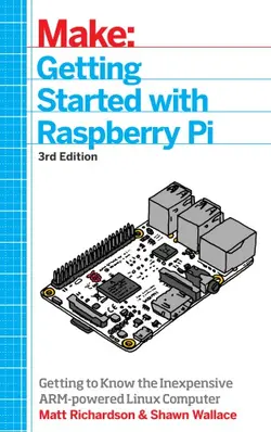 دانلود کتاب Getting started with Raspberry Pi: getting to know the inexpensive ARM-powered Linux computer Third edition