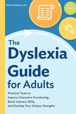 دانلود کتاب The Dyslexia Guide for Adults: Practical Tools to Improve Executive Functioning, Boost Literacy Skills, and Develop Your Unique Strengths 2021
