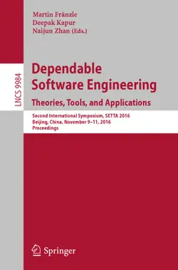 دانلود کتاب Dependable Software Engineering: Theories, Tools, and Applications: Second International Symposium, SETTA 2016, Beijing, China, November 9-11, 2016, Proceedings ویرایش 1