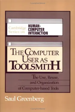 دانلود کتاب The Computer User as Toolsmith: The Use, Reuse and Organization of Computer-Based Tools 1993