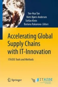 دانلود کتاب Accelerating Global Supply Chains with IT-Innovation: ITAIDE Tools and Methods ویرایش 1