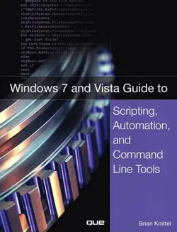 دانلود کتاب Windows 7 and Vista Guide to Scripting, Automation, and Command Line Tools ویرایش 1