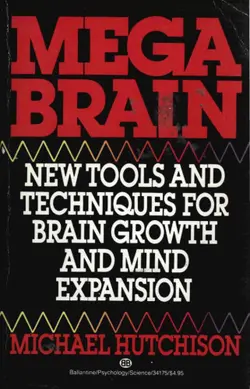 دانلود کتاب Megabrain: New Tools and Techniques for Brain Growth and Mind Expansion 1987