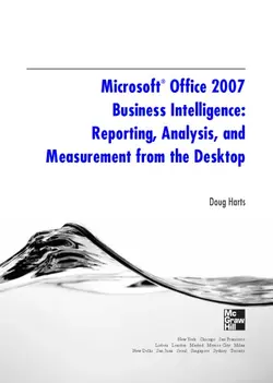 دانلود کتاب Microsoft Office 2007 business intelligence : reporting, analysis, and measurement from the desktop 2008