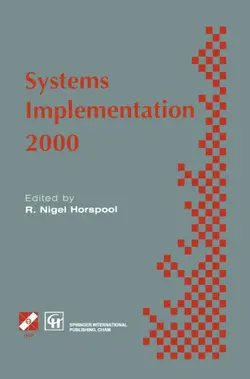 دانلود کتاب Systems Implementation 2000: IFIP TC2 WG2.4 Working Conference on Systems Implementation 2000: Languages, methods and tools 23–26 February 1998, Berlin, Germany 1998