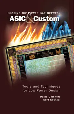 دانلود کتاب Closing the Power Gap between ASIC & Custom: Tools and Techniques for Low Power Design ویرایش 1