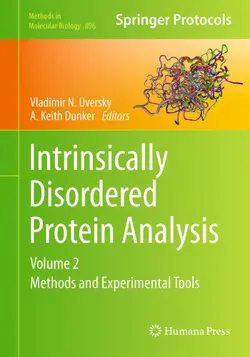 دانلود کتاب Intrinsically Disordered Protein Analysis: Volume 2, Methods and Experimental Tools ویرایش 1