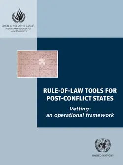 دانلود کتاب Rule-of-law Tools for Post-conflict States: Vetting-an Operational Framework 2006