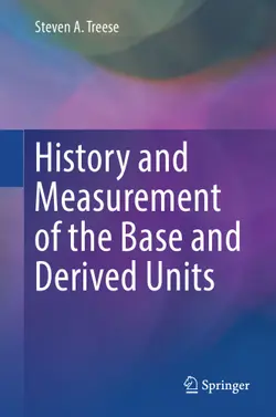 دانلود کتاب History and Measurement of the Base and Derived Units 1st ed.
