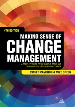 دانلود کتاب Making sense of change management : a complete guide to the models, tools and techniques of organizational change 4th edition.