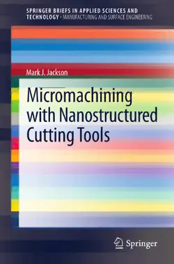دانلود کتاب Micromachining with Nanostructured Cutting Tools ویرایش 1