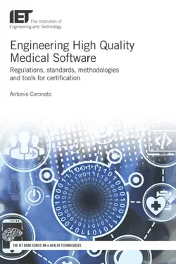 دانلود کتاب Engineering high quality medical software: regulations, standards, methodologies and tools for certification 2018
