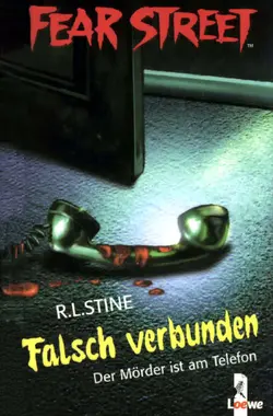دانلود کتاب Fear Street. Falsch verbunden. Der Mörder ist am Telefon. 2001