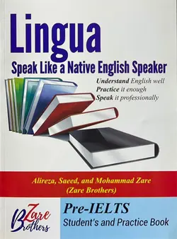 کتاب Lingua Speak like a Native English Speaker: Pre-IELTS - آوینا کتاب