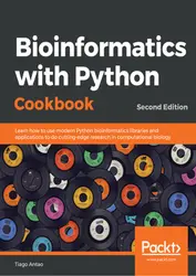 کتاب Bioinformatics با کتاب آشپزی پایتون: یاد بگیرید که چگونه از کتابخانه ها و برنامه های مدرن بیوانفورماتیک پایتون استفاده کنید تا تحقیقات برجسته ای را در زیست شناسی محاسباتی انجام دهید ، نسخه دوم