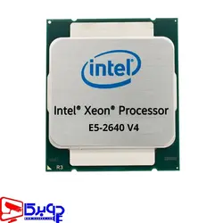 پردازنده سرور  INTEL XEON E5-2640 V4