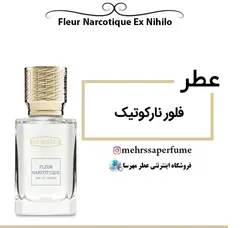 اسانس عطر فلور نارکوتیک Fleur Narcotique Ex Nihilo