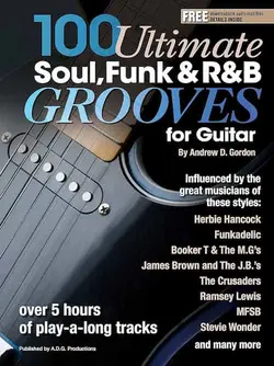 100Ultimate Soul Funk and R&B Grooves for Guitar - اچ ای متد