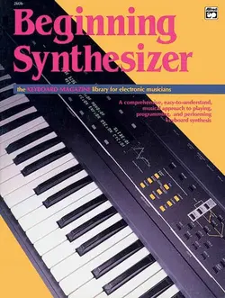 Beginning Synthesizer (Keyboard Magazine Library for Electronic Musicians) - اچ ای متد