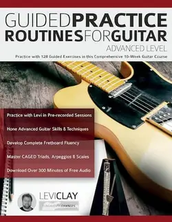 Guided Practice Routines For Guitar Advanced Level - اچ ای متد