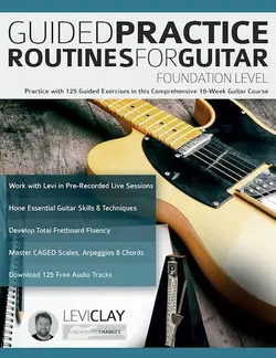 Guided Practice Routines For Guitar Foundation Level - اچ ای متد
