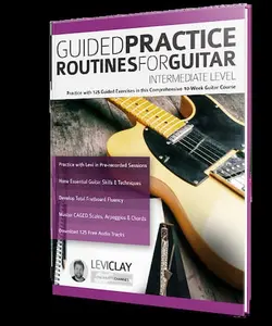 Guided Practice Routines For Guitar Intermediate Level - اچ ای متد