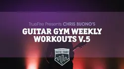 Guitar Gym Weekly Workouts Vol 5 - اچ ای متد