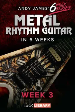 Learn Metal Rhythm Guitar in 6 Weeks - Week 3 - اچ ای متد